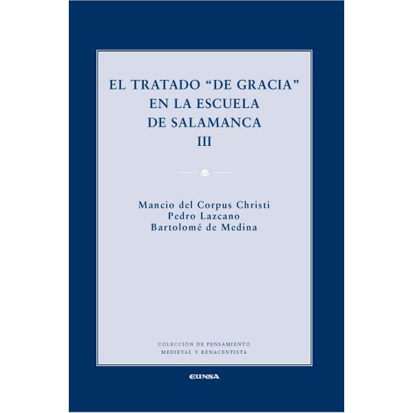 El tratado de gracia en la escuela de Salamanca III