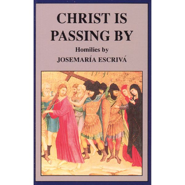 Christ is passing by