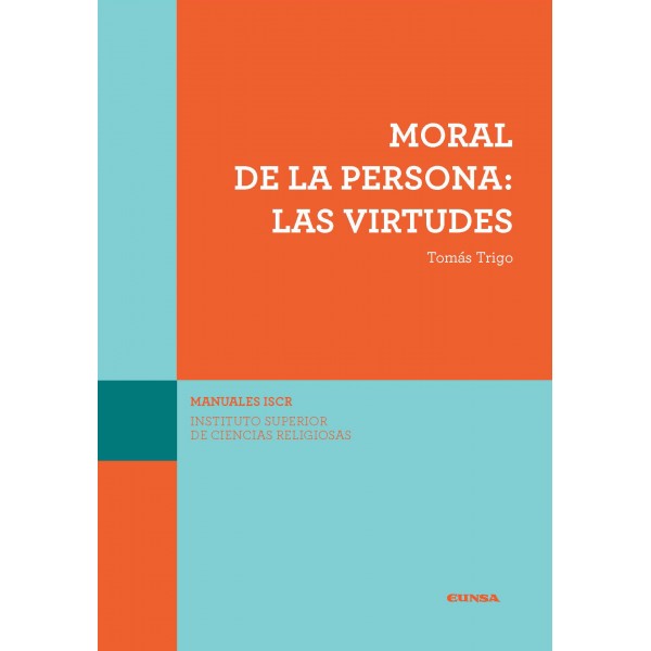 (ISCR) Moral de la persona: Las virtudes