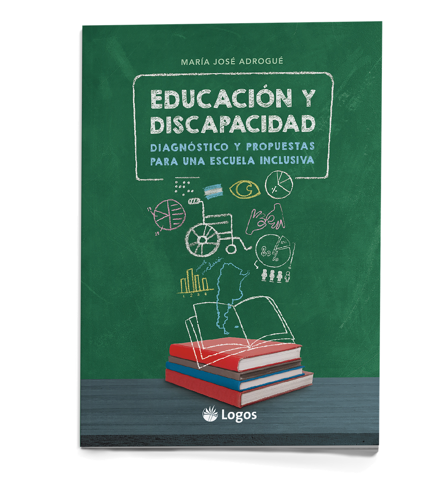 Educación y discapacidad. Diagnóstico y propuestas para una escuela inclusiva