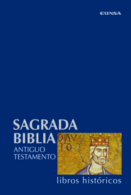 Sagrada Biblia:Tomo II. Libros Históricos.