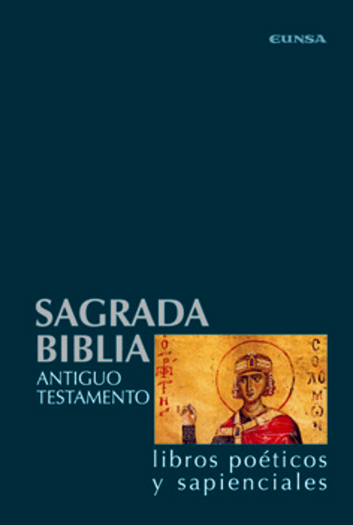 Sagrada Biblia: Tomo III. Libros Poéticos y Sapienciales.