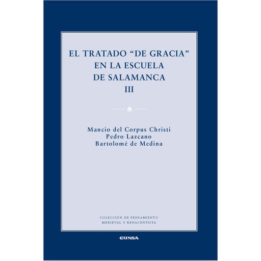 El tratado "de gracia" en la escuela de Salamanca III