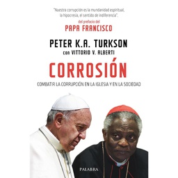 Corrosión: combatir la corrupción en la Iglesia y en la sociedad