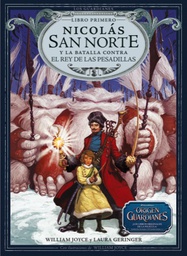 Nicolás San Norte y la batalla contra el Rey de las Pesadillas (libro 1ro de Los Guardianes)