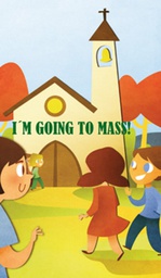 I'm going to mass